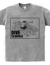 DIVE TO WORLD