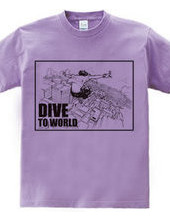 DIVE TO WORLD