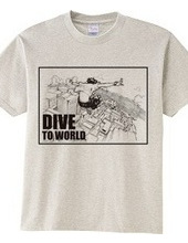 DIVE TO WORLD