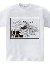 DIVE TO WORLD