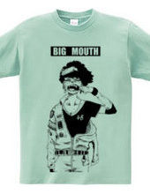 BIG MOUTH