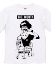 BIG MOUTH