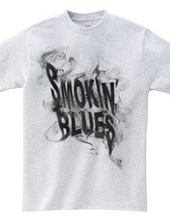 Smokin  Blues