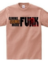 GUMME SOME MORE FUNK(BIG LOGO)