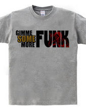 GUMME SOME MORE FUNK (BIG LOGO)