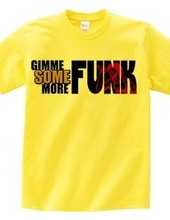 GUMME SOME MORE FUNK (BIG LOGO)