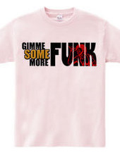 GUMME SOME MORE FUNK(BIG LOGO)