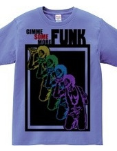 GIMME SOME MORE FUNK