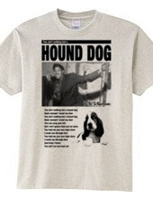 HOUND DOG