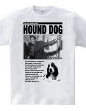 HOUND DOG