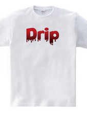 Drip