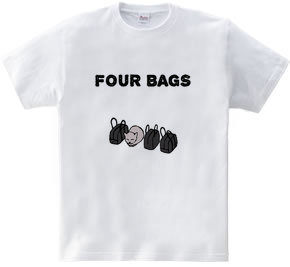 FOUR BAGS