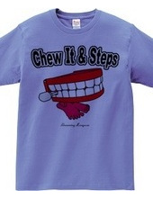 Chew It＆Steps