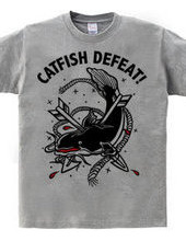 CATFISH DEFEAT!