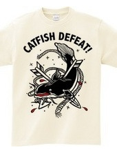 CATFISH DEFEAT!