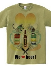 We love beer！