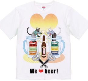 We love beer！