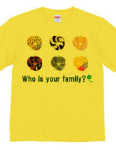 Who is your family?