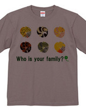 Who is your family?