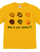 Who is your family?