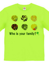 Who is your family?