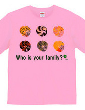 Who is your family?