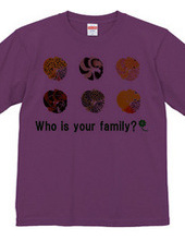 Who is your family?