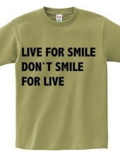 LIVE FOR SMILE