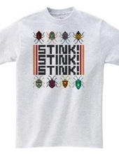 Stink! Stink! Stink!（カメムシTシャツ）