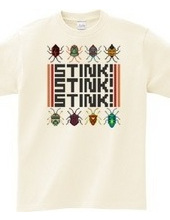 Stink! Stink! Stink! (Stink Bug T shirt)