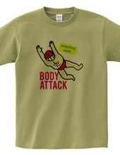 BODY ATTACK