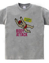 BODY ATTACK