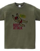 BODY ATTACK