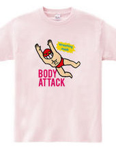 BODY ATTACK