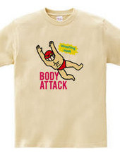 BODY ATTACK