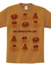 NO SWEETS NO LIFE