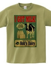 I GOT MILK!