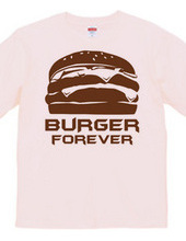 BURGER FOREVER