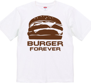 BURGER FOREVER