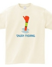 Enjoy fishing