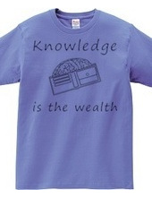 Knowledge is the wealth