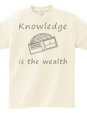 Knowledge is the wealth