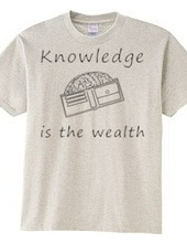 Knowledge is the wealth