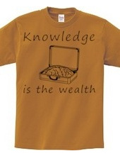 Knowledge is the wealth