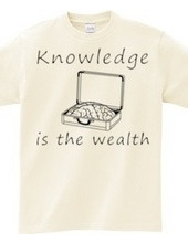 Knowledge is the wealth