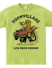 TOONVILLAGE LOW BROW DESIGNS