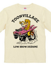 TOONVILLAGE LOW BROW DESIGNS