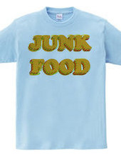 JUNK FOOD