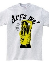 Arya ma!