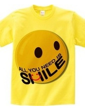 ALL YOU NEED IS SMILE.